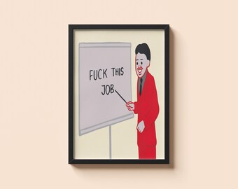 Joan Cornella Fuck This Job • Poster cadeau humoristique au bureau sombre • Impression d'illustration satirique surréaliste • Décoration murale absurde et audacieuse • Cadeau de travail avant-gardiste