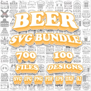 Beer SVG Bundle, Beer quotes, Beer designs, SVG files for cricut, 700 files, printable, cut file, png, jpg, Beer SVG, editable, printable