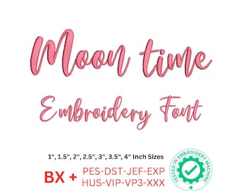 Moon time Script Embroidery Font | Multiple Sizes from 1" to 4" | BX & Machine Formats Included pes, dst, jef, exp, hus, vip, vp3, xxx