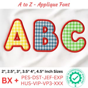 May include: Applique font letters A, B, and C with a red border. The letter A has a yellow and white gingham pattern, B has a blue and white gingham pattern, and C has a green and white gingham pattern. The text "A to Z - Applique Font" is at the top.