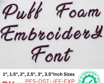 FlowCall  Puff Foam Embroidery design Font – 3D Puffy Embroidery Alphabet - BX format - 6 Sizes