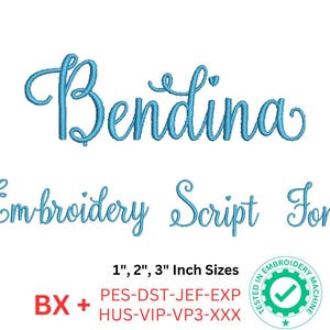 Bendina Embroidery Script Font | 1&quot;, 2&quot;, 3&quot; Sizes | BX, pes, dst, jef, exp, hus, vip, vp3, xxx formats | Machine Embroidery Design