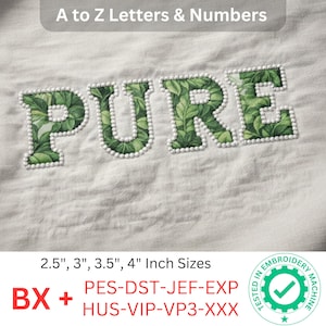 May include: Embroidered letters spelling "PURE" with a green leaf pattern and white pearl-like border. The text "A to Z Letters & Numbers" is at the top. Sizes available are 2.5", 3", 3.5", and 4" inches. The image also includes the text "BX + PES-DST-JEF-EXP HUS-VIP-VP3-XXX".