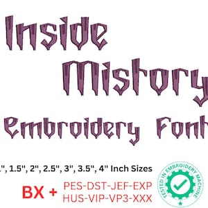 Inside Mistory Embroidery Font | Machine Embroidery Fonts | 7 Sizes | bx + 8 formats | Embroidery Alphabet Letters
