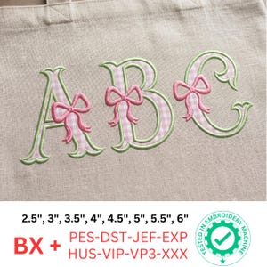 May include: A beige linen tote bag featuring the embroidered letters A, B, and C in a pink and white gingham pattern with light green borders and pink bows. Text includes sizes 2.5", 3", 3.5", 4", 4.5", 5", 5.5", 6", BX, PES, DST, JEF, EXP, HUS, VIP, VP3, XXX, and a green circular icon stating Tested in Embroidery Machine.