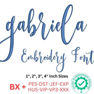 Elegant Gabriela Script Embroidery Font – BX Format - Elegant and flowing script font embroidery design - 4 Sizes - 8 Formats