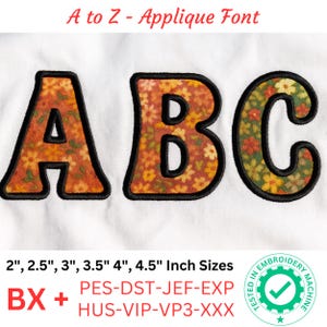 May include: Applique font letters A, B, and C with a floral pattern. The letters are outlined in black and are on a white background. The image includes text that says "A to Z - Applique Font" and size options from 2 to 4.5 inches.