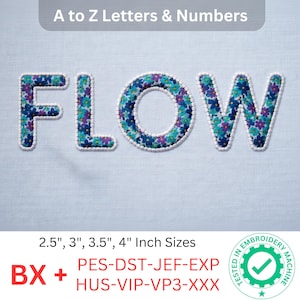 Può includere: La parola FLOW è visualizzata in lettere ricamate con un motivo floreale blu, viola e verde acqua con un bordo bianco. L'immagine include testo che indica dimensioni di 2,5, 3, 3,5 e 4 pollici, formato BX e tipi di file PES, DST, JEF, EXP, HUS, VIP, VP3 e XXX.