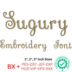 Sugury Embroidery Script Font | 1&quot;, 2&quot;,  3&quot; Sizes | BX, pes, dst, jef, exp, hus, vip, vp3, xxx | Machine Embroidery Design
