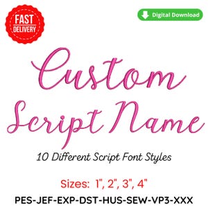 May include: A digital download graphic with the words "Custom Script Name" in a pink script font. The image also includes the text "10 Different Script Font Styles" and size options of 1", 2", 3", and 4". A "Fast Delivery" badge and a "Digital Download" badge are also present.