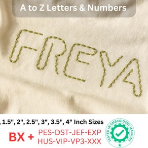 May include: Embroidered name "FREYA" in a light green thread on a cream-colored fabric. The text "A to Z Letters & Numbers" is at the top. Sizes available are 2.5 cm, 3.8 cm, 5 cm, 6.4 cm, 7.6 cm, 8.9 cm, and 10.2 cm. The image also includes the text "BX + PES-DST-JEF-EXP HUS-VIP-VP3-XXX".