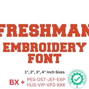 Freshman Embroidery Font, Machine Embroidery Design, Freshman Bx Font ...