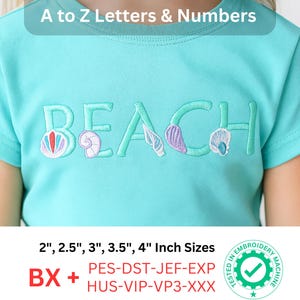 May include: A turquoise t-shirt with the word "BEACH" embroidered in a seafoam green color. The letters are decorated with seashell designs. The top of the image reads "A to Z Letters & Numbers".