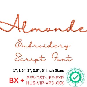 Almonde Script Embroidery Font | 5 Sizes | BX & Machine Formats Included pes, dst, jef, exp, hus, vip, vp3, xxx