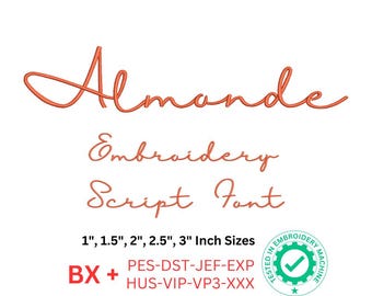 Almonde Script Embroidery Font | 5 Sizes | BX & Machine Formats Included pes, dst, jef, exp, hus, vip, vp3, xxx