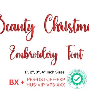 May include: Red "Beauty Christmas Embroidery Font" text with a tick in a green circle and the text "Tested in Embroidery Machine". The text also includes "1", "2", "3", "4" inch sizes and file formats: "BX", "PES", "DST", "JEF", "EXP", "HUS", "VIP", "VP3", "XXX".