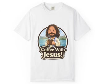 Coffee With Jesus T-Shirt | Garment-Dyed Christian Tee