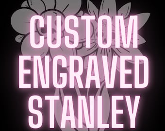 Custom Laser Engraved Stanley Tumbler | Personalized | Owala | Chrome | Gifts for Wife | Kawaii | Gifts for Girlfriend | 30OZ | 40OZ