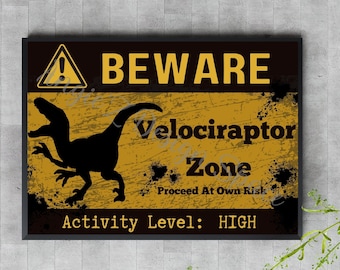 Signo de la zona de Velociraptor, Arte de pared de dinosaurio, Regalo de Dino Lover, Decoración de la habitación para niños, Arte de pared de Raptor, Jurassic Park Jurassic World Inspired Print