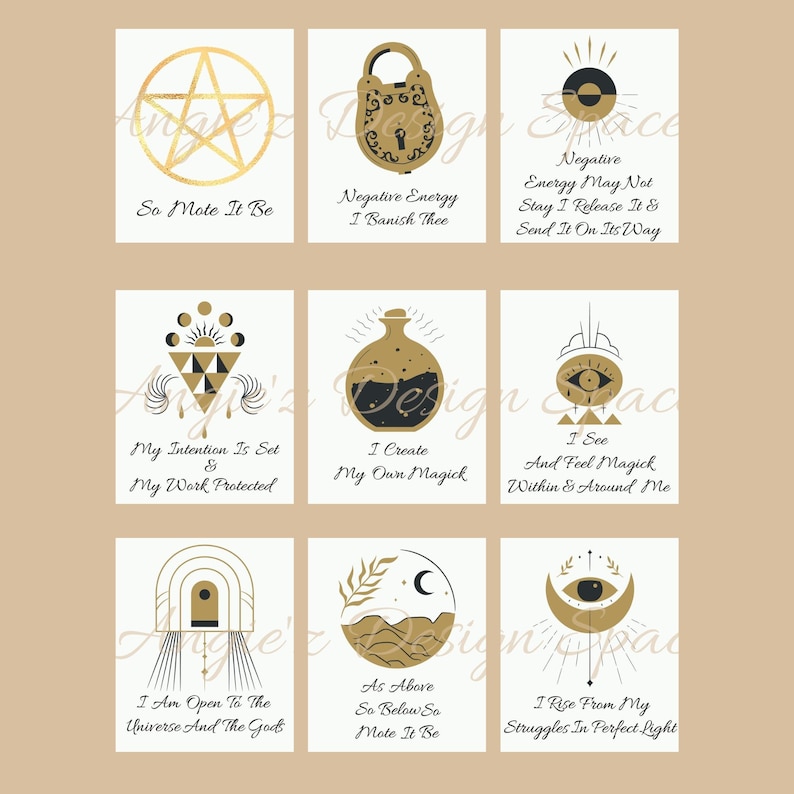 May include: Nine printable cards with gold and black illustrations and text. The cards feature various symbols, including a pentagram, a padlock, a sun, a potion bottle, an eye, an archway, a crescent moon, and a mountain range. The text on the cards includes phrases like "So Mote It Be", "Negative Energy I Banish Thee", "My Intention Is Set & My Work Protected", "I Create My Own Magick", "I See And Feel Magick Within & Around Me", "I Am Open To The Universe And The Gods", "As Above So Below So Mote It Be", and "I Rise From My Struggles In Perfect Light".