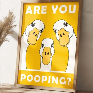 Funny Goose Bathroom Sign Are You Pooping Digital Download Wall Art Farmhouse Animal Bathroom Decor Quirky Toilet Humor Funny Animals Poster