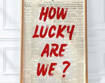 How Lucky Are We Print: Red Typography, Vintage Newspaper (Digital Download)