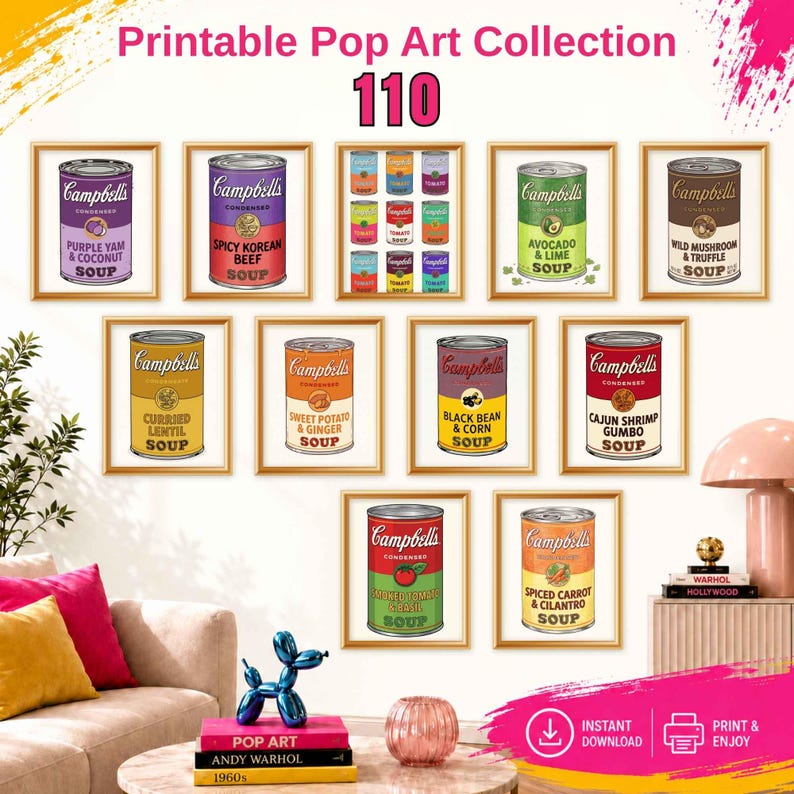 May include: A collection of 110 printable pop art wall prints featuring various Campbell's soup can designs in different colors and flavors, including Purple Yam, Spicy Korean Beef, Avocado, Wild Mushroom, Curried Lentil, and Smoked Tomato.
