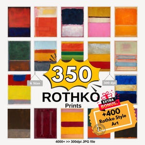 Pode incluir: Uma coleção de 350 impressões Rothko e 400 peças de arte bônus no estilo Rothko em várias paletas de cores com blocos retangulares. A imagem inclui etiquetas de texto indicando 350 Rothko Prints, 6 Size, 300 dpi e Extra Bonus +400 Rothko Style Art.