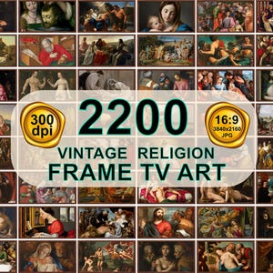 Frame TV Art Set of 2200+ Vintage Art Religion Collection, All Art Famous Art Paintings, Modern TV Art, Samsung Art, Digital Download