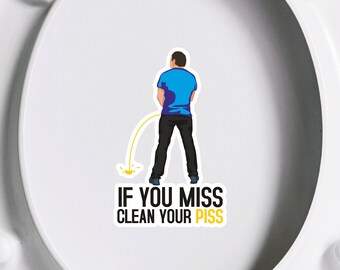 Grappige toiletsticker: nieuwe badkamersticker 'If You Miss, Clean Your Piss'