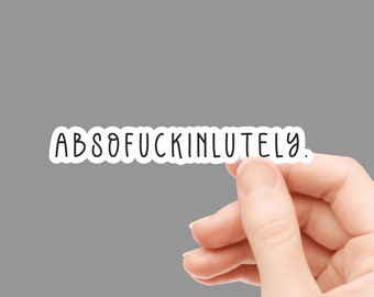 ABSOFUCKINLUTELY Sticker: Lustiger Sweary Laptop Sticker