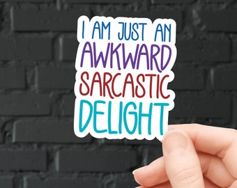 Pegatina de vinilo "Awkward Sarcastic Delight" - Concientización sobre la salud mental