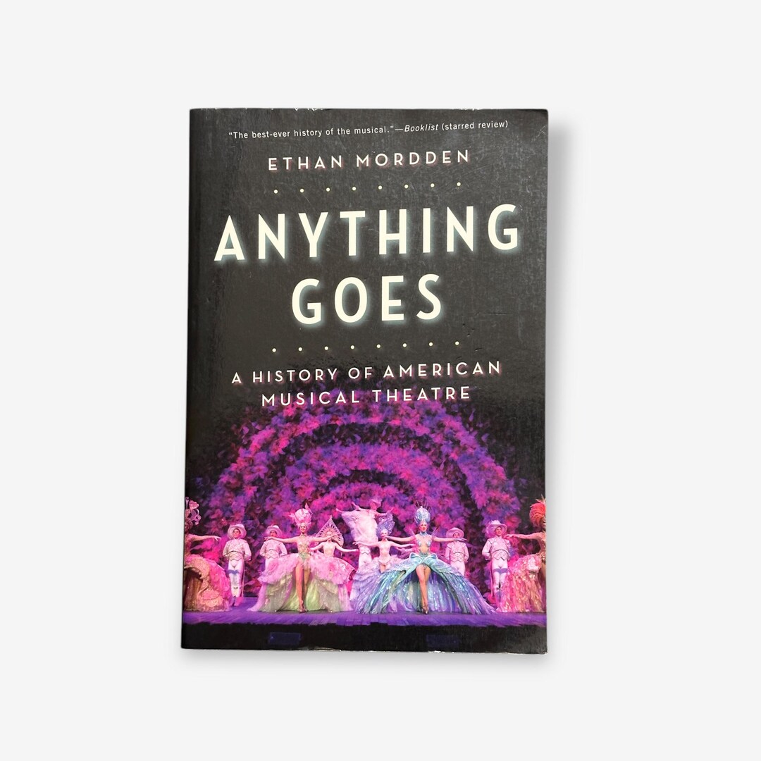Anything Goes - A History of American Musical Theatre 2013 Paperback ...