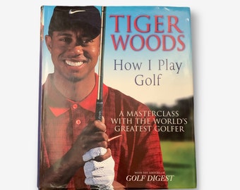 Vintage Tiger Woods - How I Play Golf - 2001 Hardback Book
