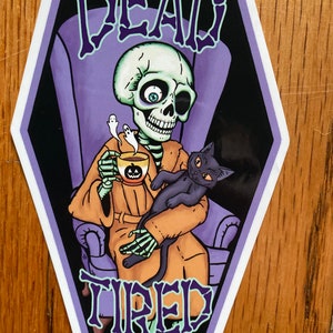 Dead Tired Sticker