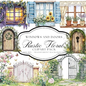 Rustic Secret Garden Cottagecore Grunge Vintage Windows and Doors Clipart Pack, Vintage Floral for Junk Journals, Scrapbooking, Spring