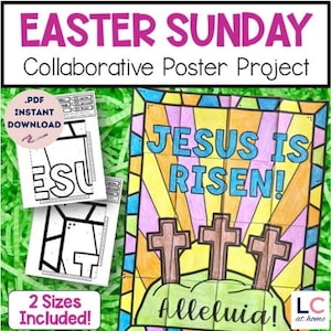 May include: An Easter-themed collaborative poster project with the text "EASTER SUNDAY" and "JESUS IS RISEN!". Includes printable PDF templates and the words "Alleluia!" and "2 Sizes Included!". The poster features three crosses and colorful rays.