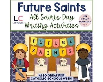 Future Saints Writing Project | Catholic Schools Week | All Saints Day | Bulletin Board (digital download)