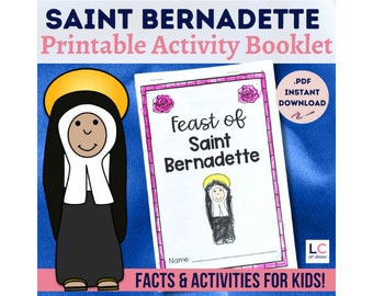 Saint Bernadette Soubirous Printable Activity Booklet for Catholic Kids | St Bernadette Our Lady of Lourdes Facts Prayers