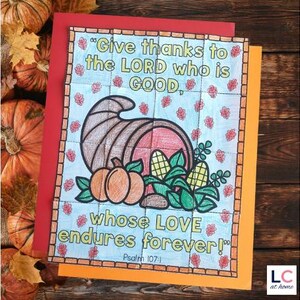 May include: A printable Thanksgiving-themed coloring page with a cornucopia, pumpkins, and corn. The page includes the Bible verse "Give thanks to the LORD who is GOOD, whose LOVE endures forever!" Psalm 107:1.