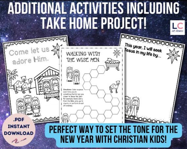 May include: Black and white printable coloring pages for kids featuring a nativity scene, wise men, and a star. The pages include the text "Come let us adore Him." and "This year, I will seek Jesus in my life by..."  The title of the printable is "Additional Activities Including Take Home Project!"