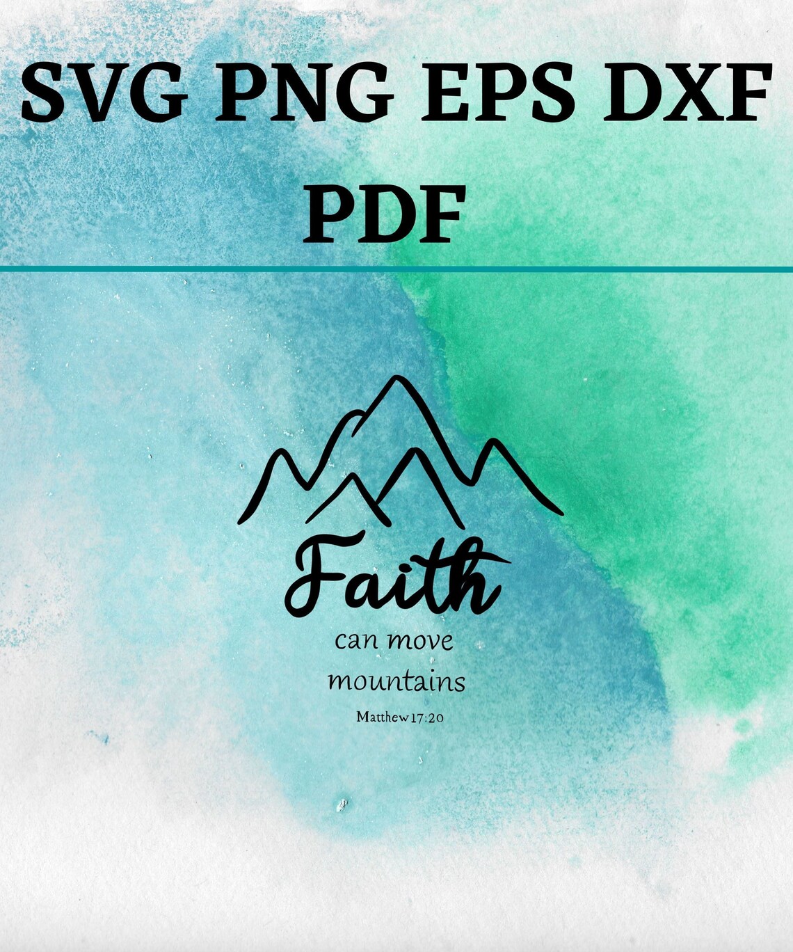 Faith Can Move Mountains Svg Png Pdf Eps Dxf/faith Svg/mountains Svg