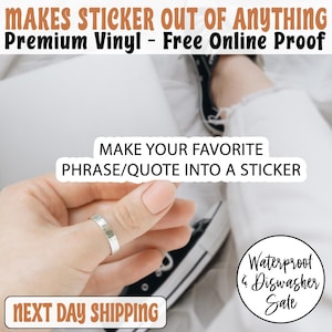 Custom Name Sticker, Custom Phrase/Quote Sticker, Waterproof Sticker, Favorite Quote Sticker, Kindle Sticker, Laptop Sticker, Custom Text