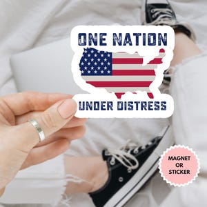 One Nation Under Distress Car Magnet/Sticker, Upside Down American Flag, Anti Trump, Progressive Liberal Leftist, Protect Democracy