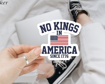 No Kings In America Anti Trump Sticker/Car Magnet, Political Decal for Car, Laptop, Bottle, Anti Trump, Political Sticker, Anti Trump
