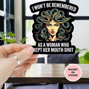 I Won&#39;t Be Remembered As A Woman Who Kept Her Mouth Shut Sticker/Car Magnet, Women’s Rights | Feminist, Trendy Sticker, Water Bottle Decal