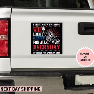 Liberty and Justice For All 4th of July Sticker/Car Magnet, 4th of July Equality Sticker,Resist Sticker, Political Sticker,Democrat Sticker