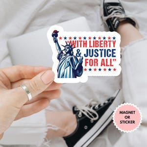 With Liberty And Justice For All Sticker/Car Magnet, 4th of July Equality Sticker, Resist Sticker, Political Sticker, Democrat Sticker
