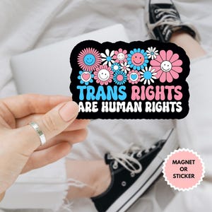 Trans Rights Are Human Rights Transgender LGBTQ Sticker/Car Magnet, Protect Trans Kids Sticker, LGBTQ, Equality, Trans Pride Human Rights