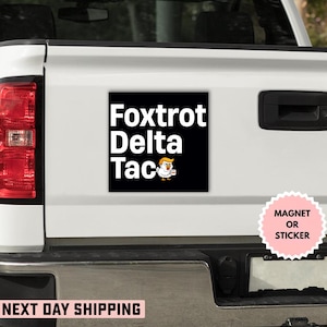 Foxtrot Delta Taco Trump Always Chickens Out TACO Anti Trump Sticker/Car Magnet, Trump Tariffs, Dump Trump, Not My President,Save Democracy